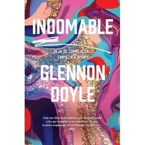 Indomable -V2* -- Glennon Doyle
